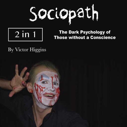 Sociopath, Victor Higgins