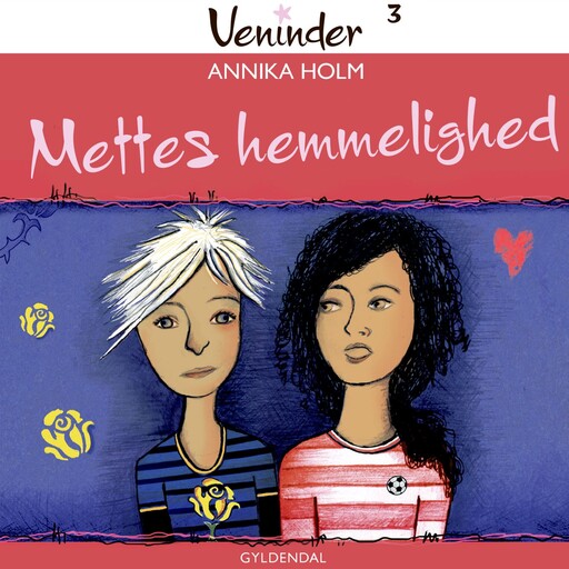 Veninder 3 - Mettes hemmelighed, Annika Holm