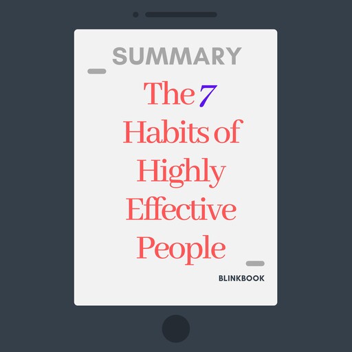 Summary: The 7 Habits of Highly Effective People, R John