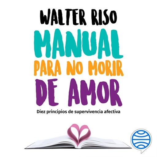 Manual para no morir de amor, Walter Riso