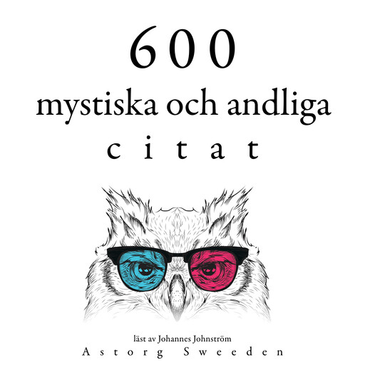 600 mystiska och andliga citat, Multiple Authors
