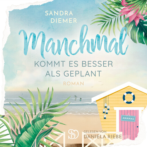Manchmal kommt es besser als geplant, Sandra Diemer