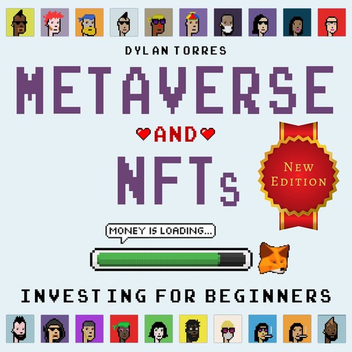 Metaverse and NFTs Investing for Beginners, Dylan Torres