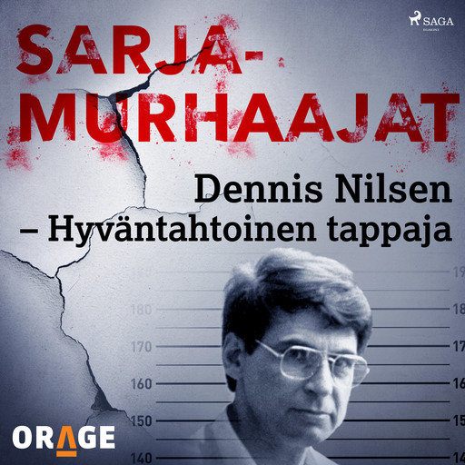 Dennis Nilsen – Hyväntahtoinen tappaja, Orage