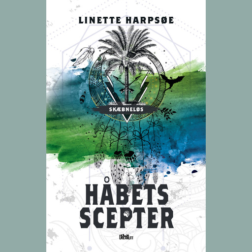 Håbets scepter - Skæbneløs 3, Linette Harpsøe
