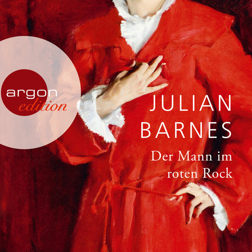 Der Mann im roten Rock (Ungekürzte Lesung), Julian Barnes