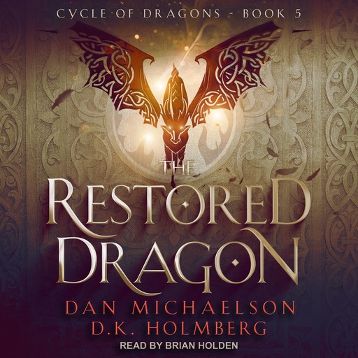 The Restored Dragon, D.K. Holmberg, Dan Michaelson