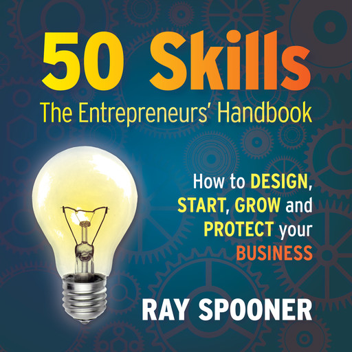 50 Skills – The Entrepreneurs' Handbook, Ray Spooner
