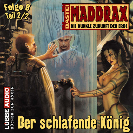 Maddrax, Folge 8: Der schlafende König - Teil 2, Ronald M. Hahn