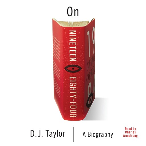 On Nineteen Eighty-Four, D.J.Taylor