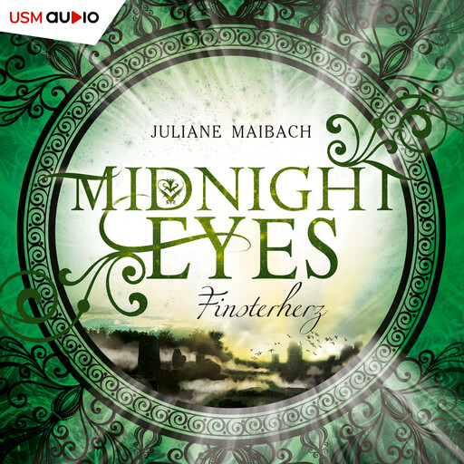 Finsterherz - Midnight Eyes, Teil 2 (ungekürzt), Juliane Maibach
