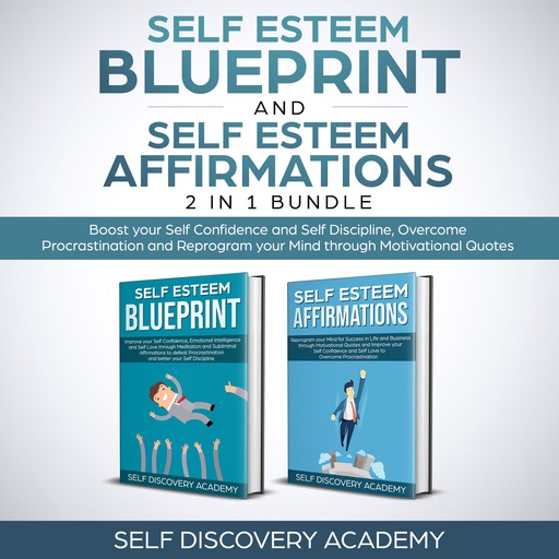 Self Esteem Blueprint and Self Esteem Affirmations 2 in 1 Bundle, Self Discovery Academy