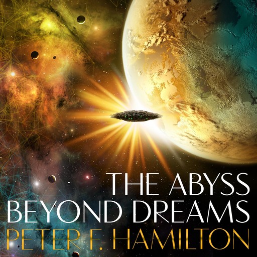 The Abyss Beyond Dreams, Peter Hamilton