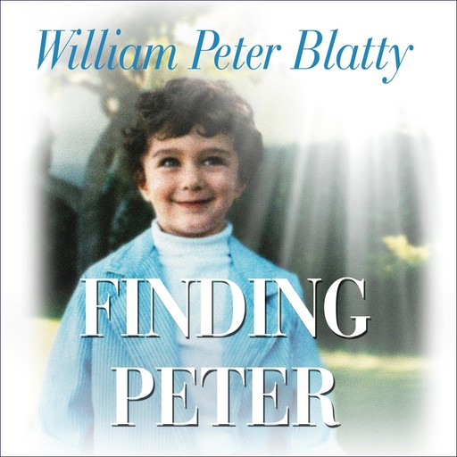 Finding Peter, William Peter Blatty
