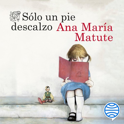 Sólo un pie descalzo, Ana María Matute