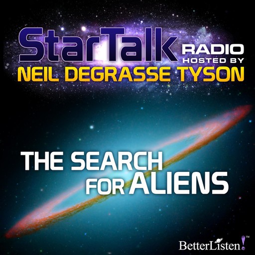 The Search for Aliens, Neil deGrasse Tyson