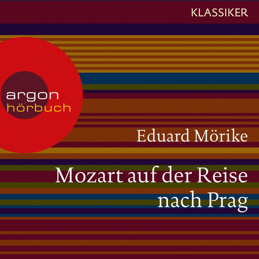 Mozart auf der Reise nach Prag (Ungekürzte Lesung), Eduard Mörike