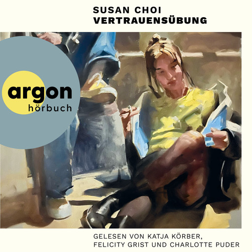 Vertrauensübung (Ungekürzte Lesung), Susan Choi