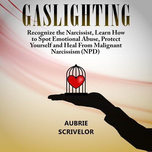Gaslighting, Aubrie Scrivelor
