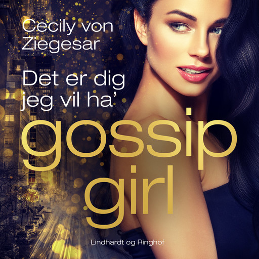 Gossip Girl 6: Det er dig jeg vil ha', Cecily Von Ziegesar
