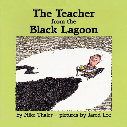 The Teacher From the Black Lagoon, Mike Thaler