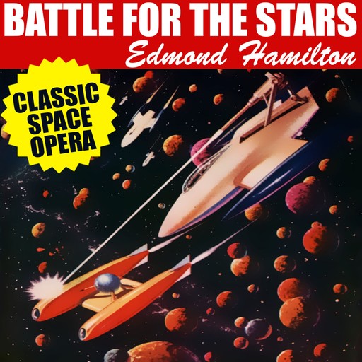 Battle for the Stars, Edmond Hamilton