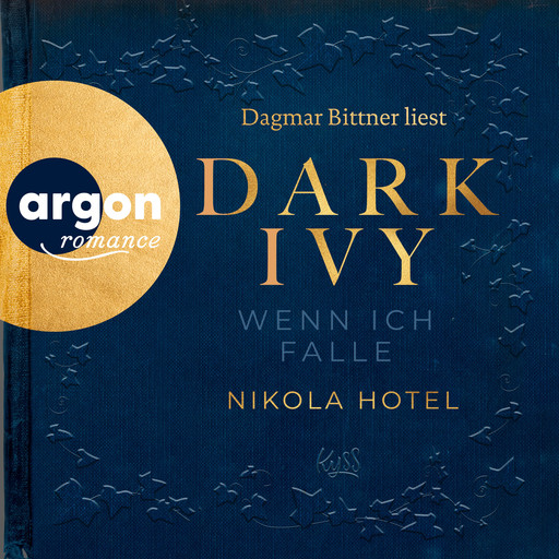 Dark Ivy - Wenn ich falle - Dark-Academia-Duett, Band 1 (Ungekürzte Lesung), Nikola Hotel