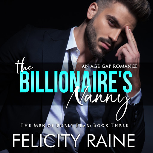 The Billionaire's Nanny, Felicity Raine