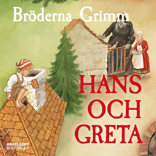 Hans och Greta, Bröderna Grimm