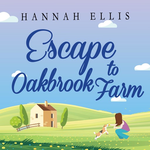 Escape to Oakbrook Farm, Hannah Ellis