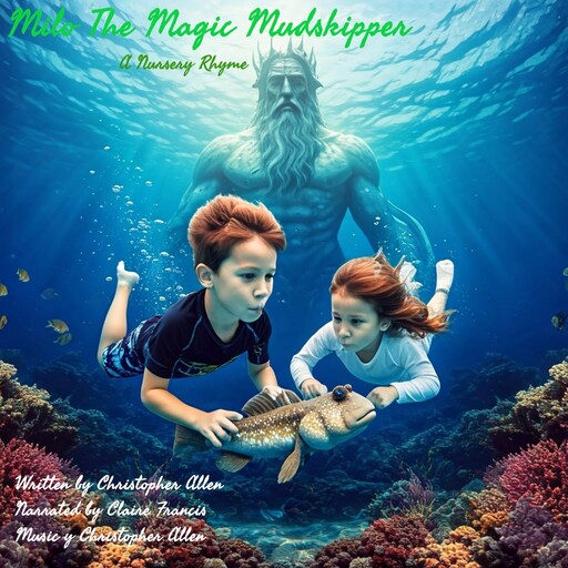 Milo the Magic Mudskipper, Christopher Allen