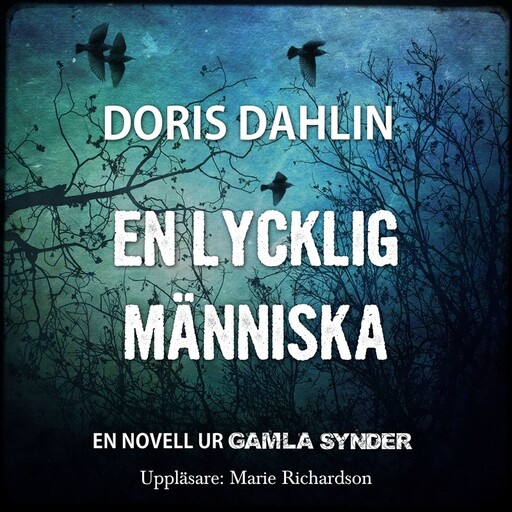 En lycklig människa, Doris Dahlin