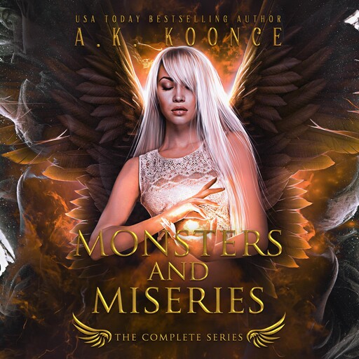 The Monsters and Miseries Series Boxset, A.K. Koonce
