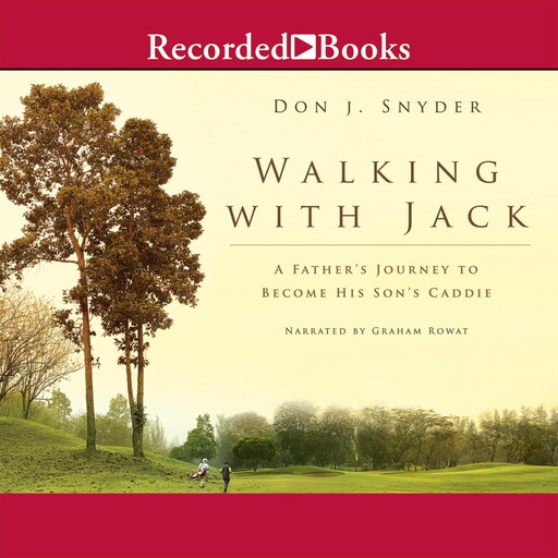 Walking with Jack, Don J. Snyder