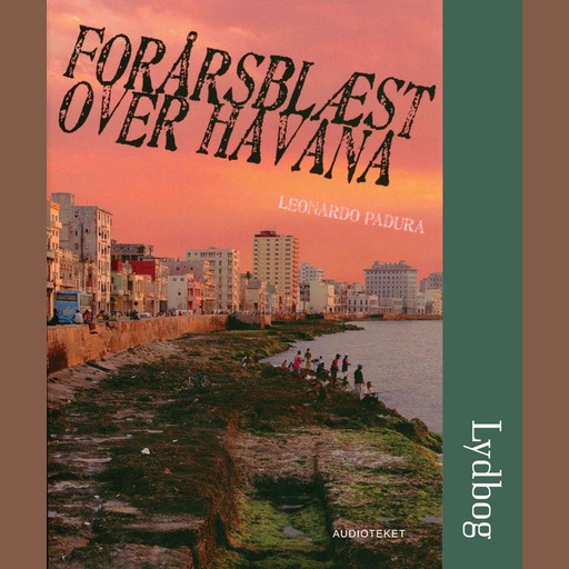 Forårsblæst over Havana, Leonardo Padura