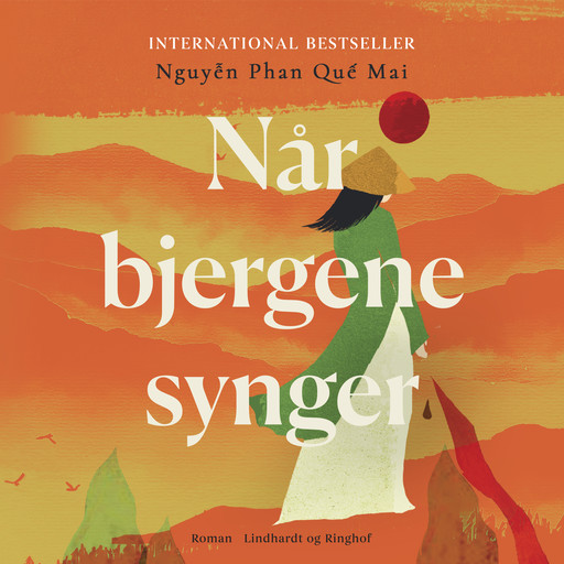 Når bjergene synger, Nguyễn Phan Quế Mai