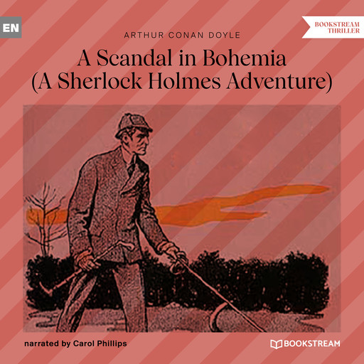 A Scandal in Bohemia - A Sherlock Holmes Adventure (Unabridged), Arthur Conan Doyle