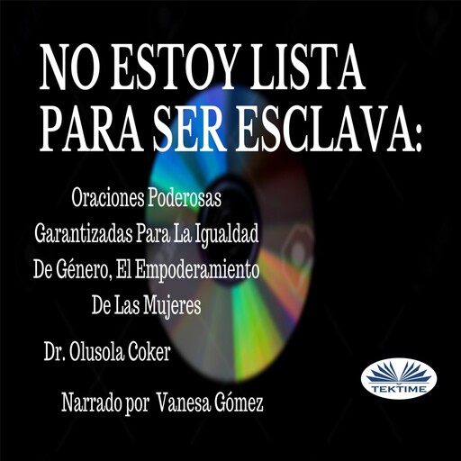 No Estoy Lista Para Ser Esclava, Olusola Coker