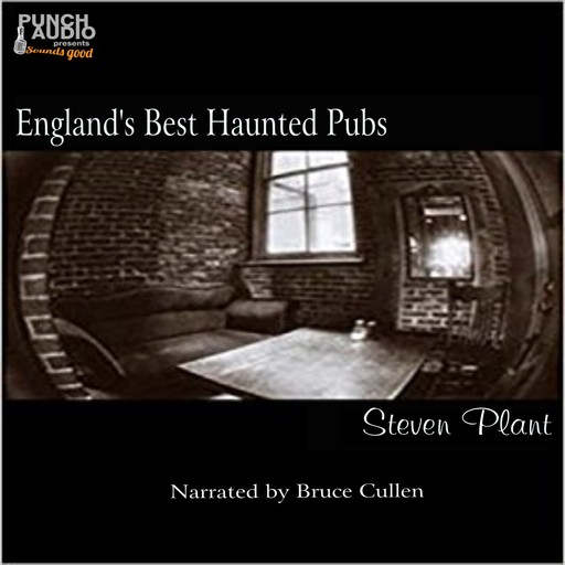 England's Haunted Pubs (Unabridged), Steven Plant