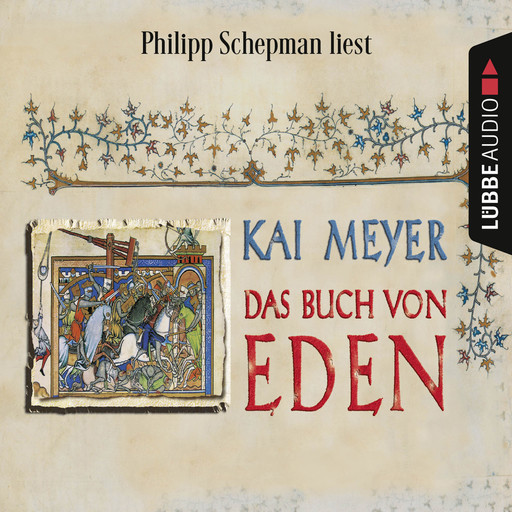 Das Buch von Eden (Gekürzt), Kai Meyer