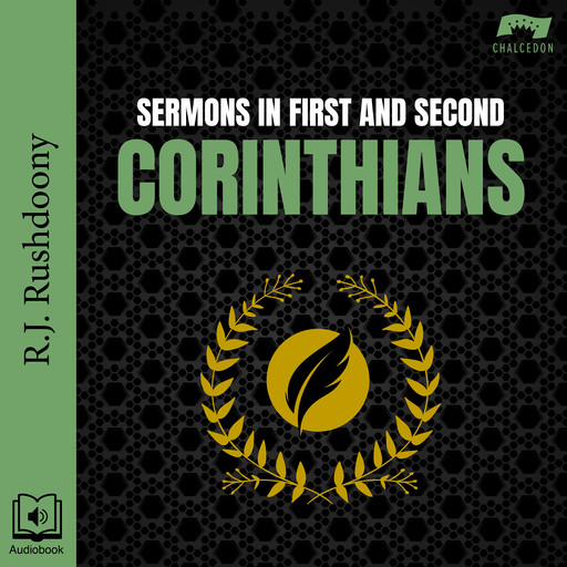 Sermons in 1 & 2 Corinthians, R.J. Rushdoony