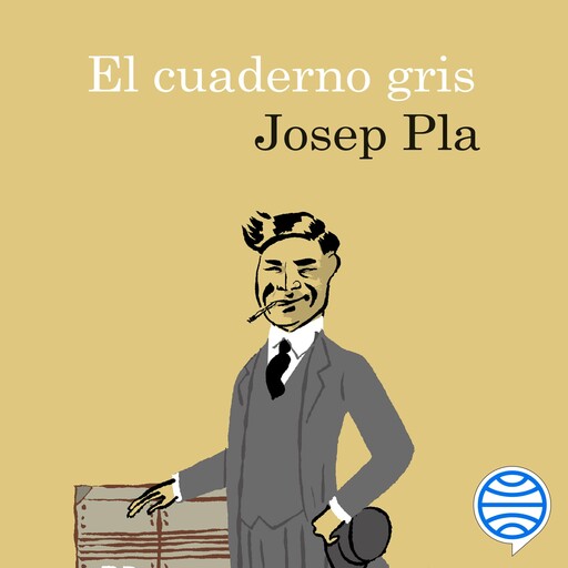 El cuaderno gris, Josep Pla