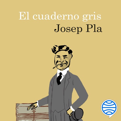 El cuaderno gris, Josep Pla