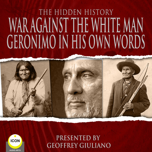 War Against The White Man - Geronimo The Hidden History, Geronimo