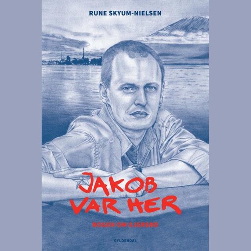 Jakob var her, Rune Skyum-Nielsen