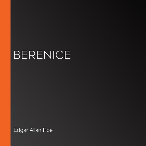 Berenice, Edgar Allan Poe