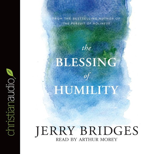 The Blessing of Humility, Jerry Bridges