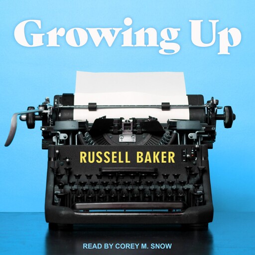 Growing Up, Russell Baker