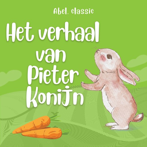 Abel Classics, Het verhaal van Pieter Konijn, Beatrix Potter