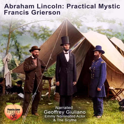 Abraham Lincoln, Francis Grierson